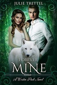 Cover of Forever Mine by Julie Trettel