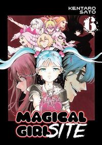 Cover of Magical Girl Site, Vol. 6 by Kentaro Sato