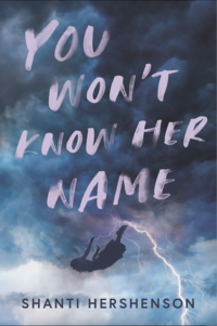 Cover of You Won't Know Her Name by Shanti Hershenson