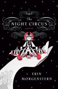 Cover of The Night Circus by Erin Morgenstern