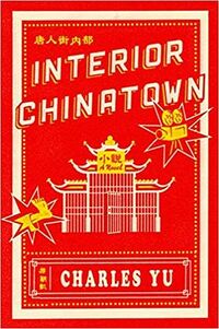 Cover of Interior Chinatown by Charles Yu