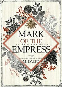 Cover of Mark of the Empress by M. Dalto