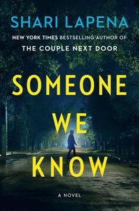 Cover of Someone We Know by Shari Lapena