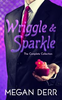 Cover of Wriggle & Sparkle by Megan Derr