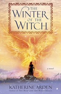 Cover of The Winter of the Witch by Katherine Arden