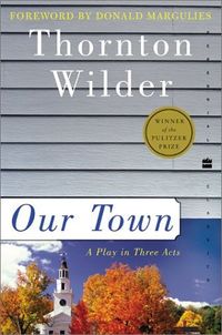 Cover of Our Town by Thornton Wilder
