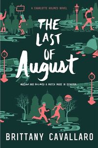 Cover of The Last of August by Brittany Cavallaro