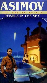 Cover of Pebble in the Sky by Isaac Asimov