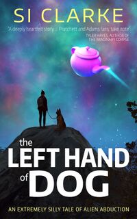 Cover of The Left Hand of Dog by SI CLARKE