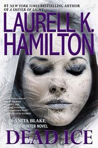 Cover of Dead Ice by Laurell K. Hamilton