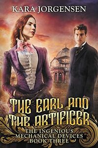 Cover of The Earl and the Artificer by Kara Jorgensen
