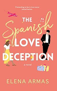 Cover of The Spanish Love Deception by Elena Armas