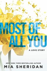 Cover of Most of All You by Mia Sheridan