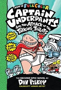 Cover of Captain Underpants and the Attack of the Talking Toilets by Dav Pilkey
