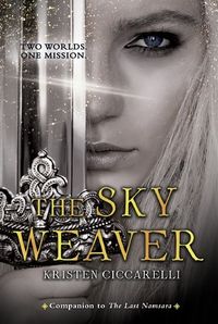 Cover of The Sky Weaver by Kristen Ciccarelli