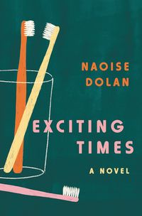 Cover of Exciting Times by Naoise Dolan