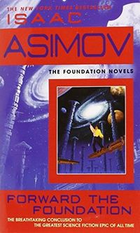 Cover of Forward the Foundation by Isaac Asimov