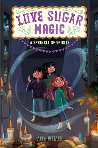 Cover of A Sprinkle of Spirits by Anna Meriano