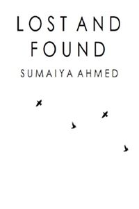 Cover of Lost and Found by Sumaiya Ahmed