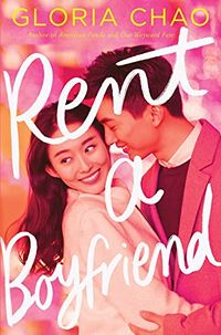 Cover of Rent a Boyfriend by Gloria Chao