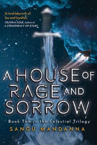 Cover of A House of Rage and Sorrow by Sangu Mandanna