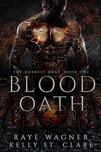 Cover of Blood Oath by Raye Wagner & Kelly St. Clare