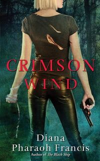 Cover of Crimson Wind by Diana Pharaoh Francis