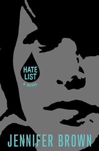 Cover of The Hate List by Jennifer Brown
