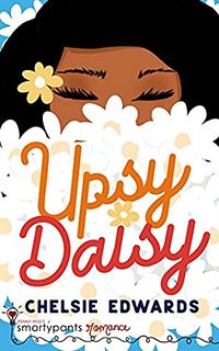 Cover of Upsy Daisy by Chelsie Edwards