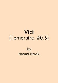 Cover of Vici by Naomi Novik