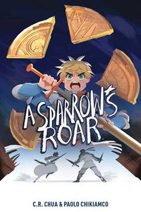 Cover of A Sparrow's Roar by Christina Rose Chua & Paolo Chikiamco