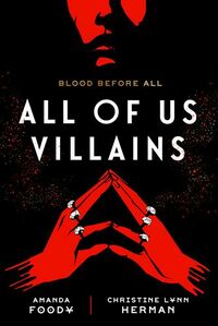 Cover of All of Us Villains by Amanda Foody & Christine Lynn Herman