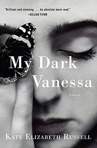 Cover of My Dark Vanessa by Kate Elizabeth Russell