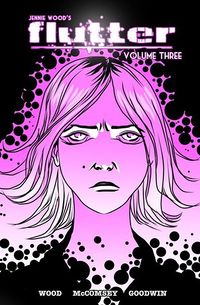 Cover of Flutter, Volume Three: Rid of Me by Jennie Wood