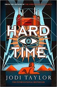 Cover of Hard Time by Jodi Taylor