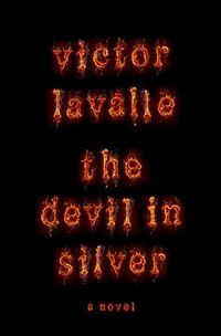 Cover of The Devil in Silver by Victor LaValle
