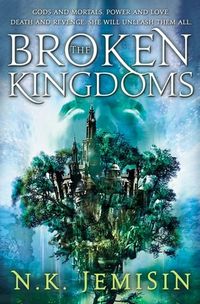Cover of The Broken Kingdoms by N.K. Jemisin