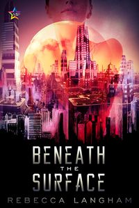 Cover of Beneath the Surface by Rebecca Langham