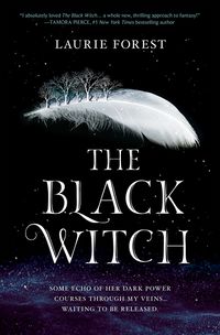 Cover of The Black Witch by Laurie Forest