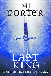 Cover of The Last King by M.J. Porter