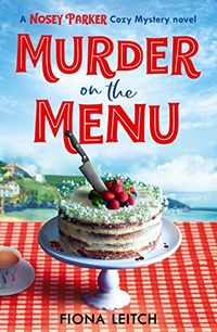 Cover of Murder on the Menu by Fiona Leitch