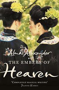 Cover of The Embers of Heaven by Alma Alexander