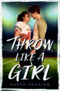 Cover of Throw Like a Girl by Sarah Henning