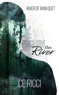 Cover of Follow the River by C.E. Ricci