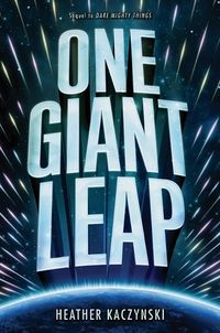 Cover of One Giant Leap by Heather Kaczynski