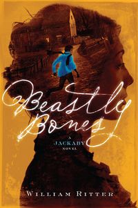Cover of Beastly Bones by William Ritter