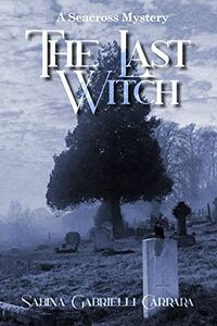 Cover of The Last Witch by Sabina Gabrielli Carrara