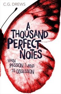 Cover of A Thousand Perfect Notes by C.G. Drews