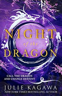 Cover of Night of the Dragon by Julie Kagawa