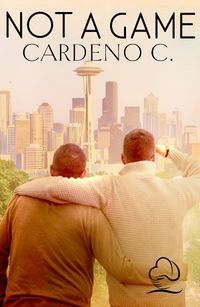 Cover of Not a Game by Cardeno C.